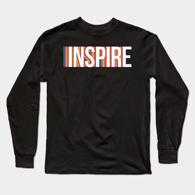 Inspire Long Sleeve T-Shirt by NotSoGoodStudio